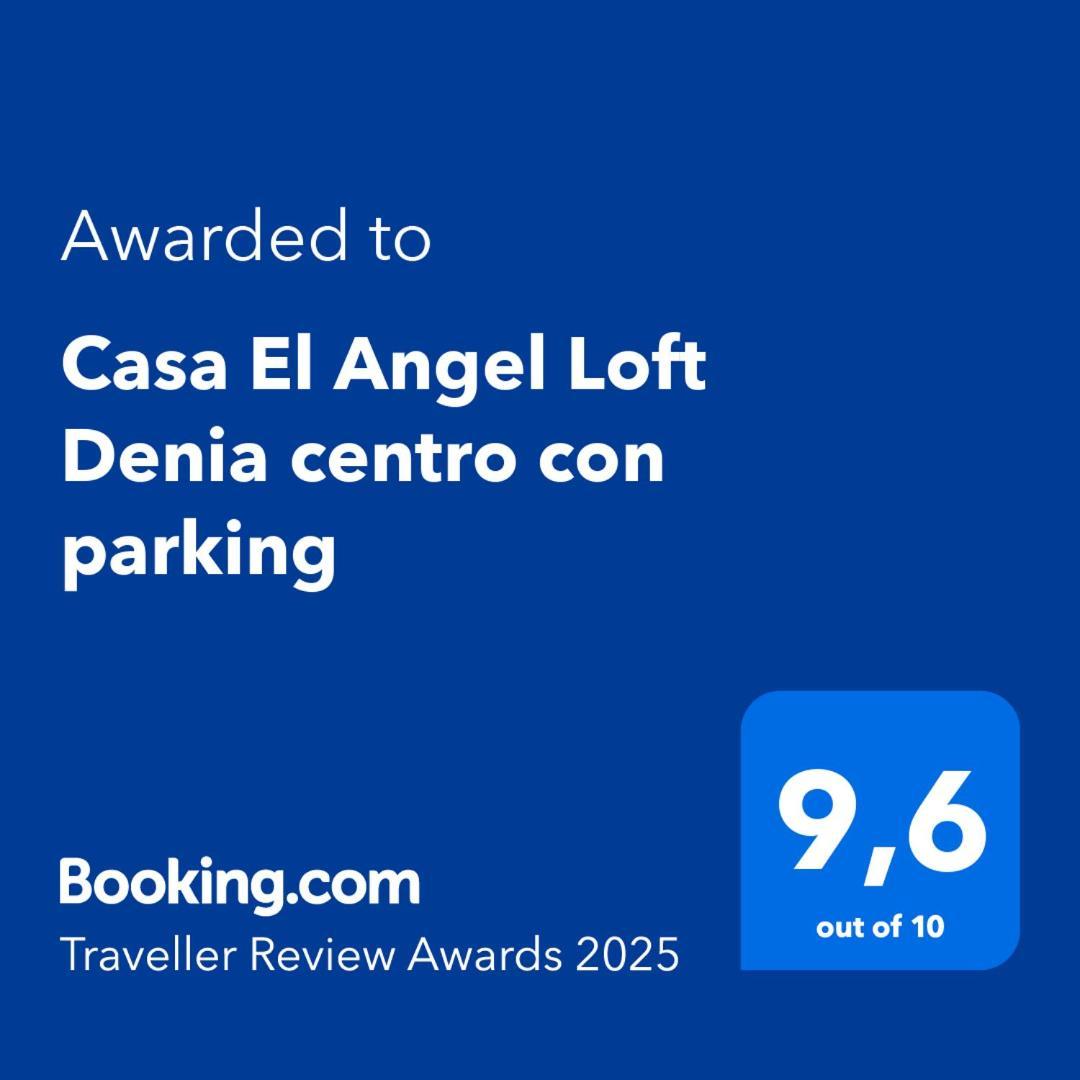 Casa El Angel Loft Denia Centro Con Parking Exterior foto